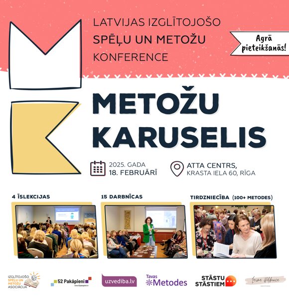 Latvijas izglītojošo spēļu un metožu konference "Metožu karuselis" 18.02.2025.